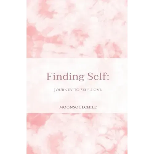 Finding Self: Journey to Self-love
