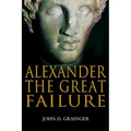 Alexander the Great Failure: The Collapse of the Macedonian Empire