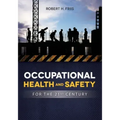 OCCUPATIONAL HEALTH and SAFETY IN 21ST CENTURY
