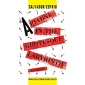 Ariadne in the Grotesque Labyrinth
