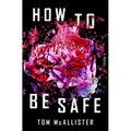 How to Be Safe