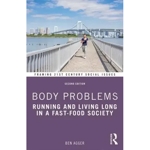 Body Problems: Running and Living Long in a Fast-Food Society
