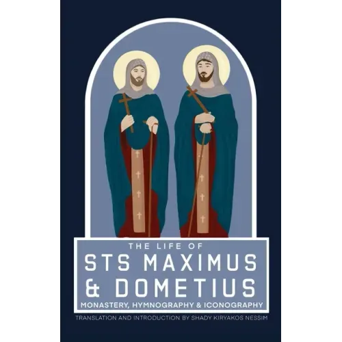 The Life of Sts Maximus and Dometius