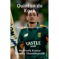 Quinton de Kock: South African Cricketer