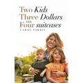 Two Kids Three Dollars and Four Suitcases
