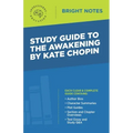 Study Guide to The Awakening by Kate Chopin