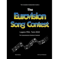 The Complete & Independent Guide to the Eurovision Song Contest 2022