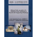 Mitsuye Endo, Ex Parte U.S. Supreme Court Transcript of Record with Supporting Pleadings
