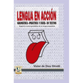 Lengua en acción: Gramática práctica y fácil en textos según la nueva gramática en lengua española