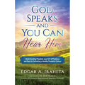 God Speaks and You Can Hear Him: Understanding Prophets, Your Gift of Prophecy, and Keys to Cultivating a Healthy Prophetic Culture