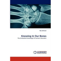 Knowing In Our Bones