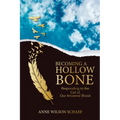 Becoming a Hollow Bone: Responding to the Call of Our Ancestral Blood