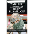 Pandillero Memorias De Un Salvatrucha