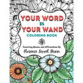 Your Word Is Your Wand Coloring Book: Featuring Quotes and Affirmations By Florence Scovel Shinn