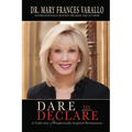 Dare to Declare: A Collection of Prophetically Inspired Declarations