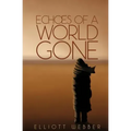 Echoes of a World Gone