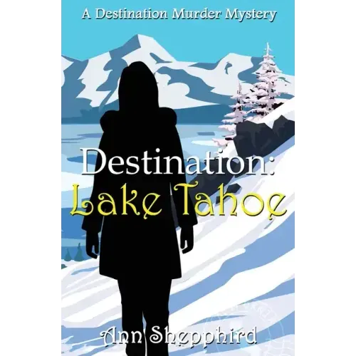 Destination Lake Tahoe