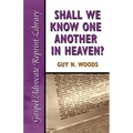 Shall We Know One Another in Heaven