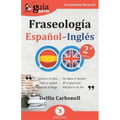 GuíaBurros: Fraseología Español-Inglés