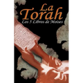 La Torah: Los 5 Libros de Moises (Spanish Edition)