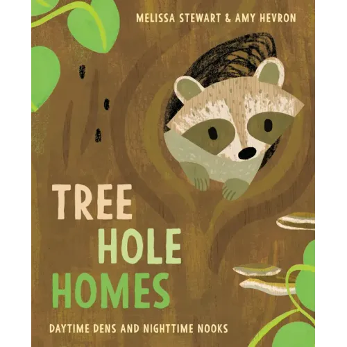 Tree Hole Homes: Daytime Dens and Nighttime Nooks