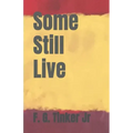 Some Still Live