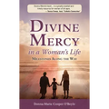 Divine Mercy in a Woman's Life: Milestones Along the Way