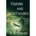 Visions and Nightmares: Ten Stories of Dark Fantasy and Horror