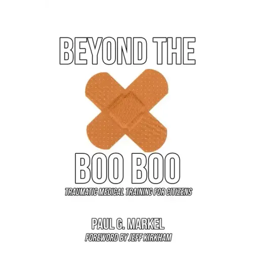 Beyond the Boo Boo: Traumatic Medical Training for Citizens