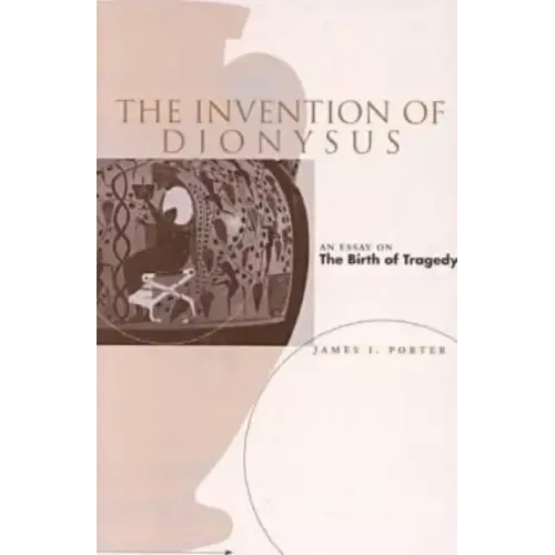 The Invention of Dionysus