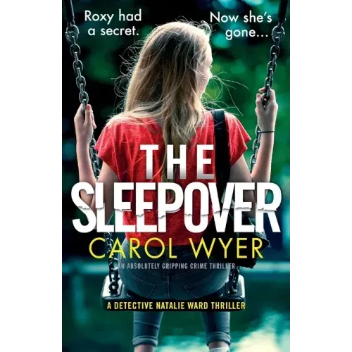 The Sleepover: An absolutely gripping crime thriller