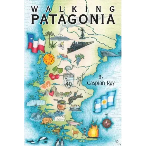 Walking Patagonia: The Way