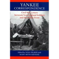 Yankee Correspondence: Civil War Letters Between New England Soldiers and the Home Front