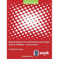 Best Practices for commercial use of open source software: Business models, processes and tools for managing open source software 2nd edition