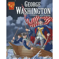 George Washington: Leading a New Nation