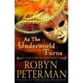 As The Underworld Turns: A Paranormal Women's Fiction Novel: Good To The Last Demon Book One