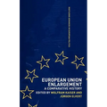 European Union Enlargement: A Comparative History