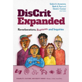 Discrit Expanded: Reverberations, Ruptures, and Inquiries