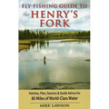 Fly-Fishing Guide to the Henry's Fork