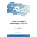Quantum Noise in Mesoscopic Physics