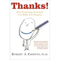 Thanks!: How Practicing Gratitude Can Make You Happier