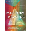 Imaginative Preaching: Praying the Scriptures so God can Speak through You