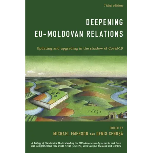 Deepening EU-Moldovan Relations: Updating and Upgrading in the Shadow of Covid-19
