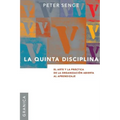 La Quinta Disciplina: El Arte y la Práctica de la Organización Abierta al Aprendizaje