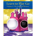 Learn to Play Go: The Palace of Memory (Volume V): The Palace of Memory Volume V