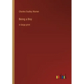 Being a Boy: in large print