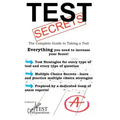 Test Secrets - The Complete Guide to Taking a Test