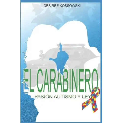 El Carabinero: Pasión, Autismo Y Ley