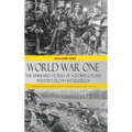 World War One - The Unheard Stories of Soldiers on the Western Front Battlefields: First World War stories as told by those who fought in WW1 battles