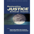 Restorative Justice: Critical Issues